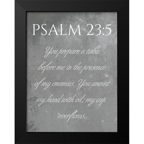 Psalm 23:5 Black Modern Wood Framed Art Print by Villa, Mlli