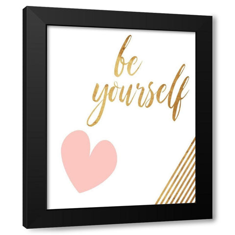 Be Yourself Heart Black Modern Wood Framed Art Print by Villa, Mlli
