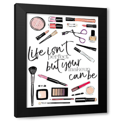 Life Isnt Perfect Black Modern Wood Framed Art Print by Villa, Mlli