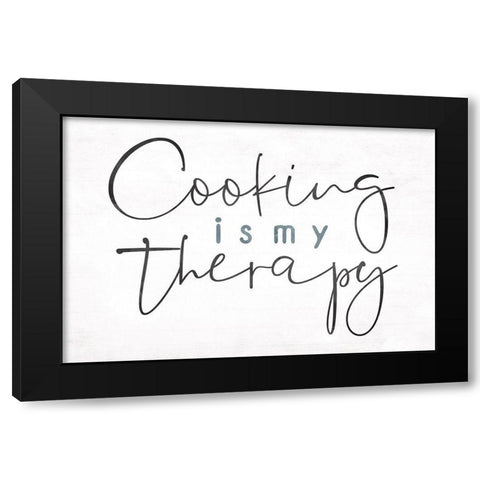 Cooking Is Therapy Black Modern Wood Framed Art Print with Double Matting by Villa, Mlli
