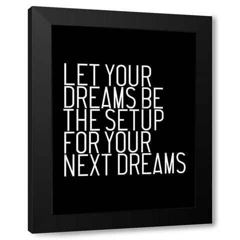 Let Your Dreams Black Modern Wood Framed Art Print with Double Matting by Villa, Milli