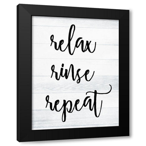Relax Rinse Repeat White Wash Black Modern Wood Framed Art Print with Double Matting by Villa, Milli