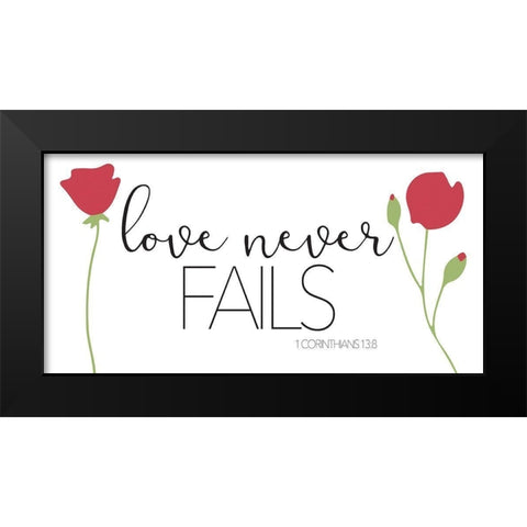 Love Never Fails Black Modern Wood Framed Art Print by Villa, Mlli
