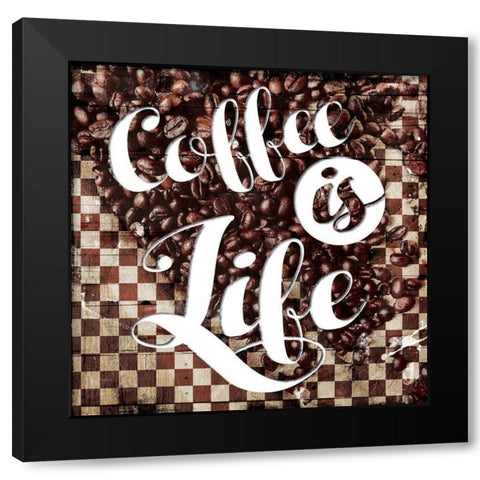 Coffee Is Life Black Modern Wood Framed Art Print by Villa, Mlli