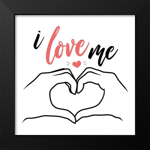 I Love Me Black Modern Wood Framed Art Print by Villa, Mlli