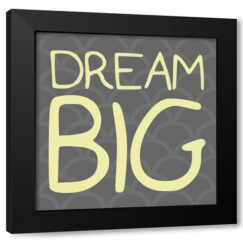 Big Dream Reverse Black Modern Wood Framed Art Print by Villa, Mlli