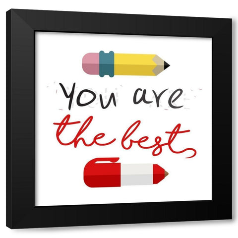 Your Are The Best Black Modern Wood Framed Art Print by Villa, Mlli
