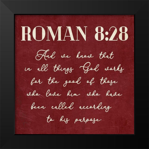 Roman 8:28 Black Modern Wood Framed Art Print by Villa, Mlli