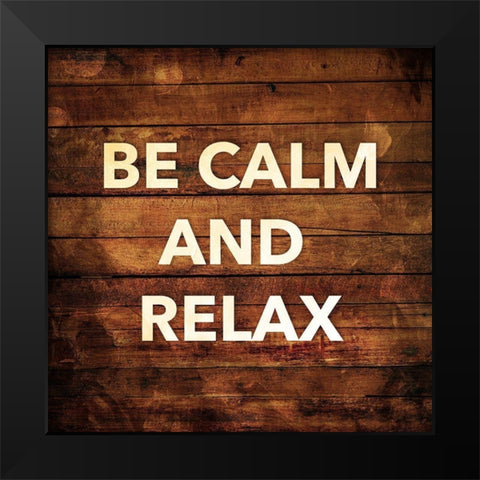 Calm and Relax Black Modern Wood Framed Art Print by Villa, Mlli