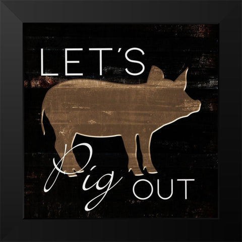 Lets Pig Out Black Modern Wood Framed Art Print by Villa, Mlli