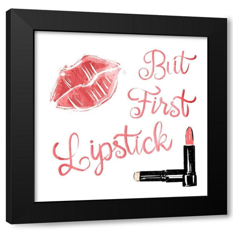 But First Lipstick Black Modern Wood Framed Art Print by Villa, Mlli