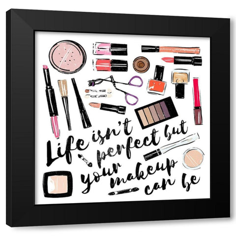 Life Isnt Perfect Black Modern Wood Framed Art Print with Double Matting by Villa, Mlli