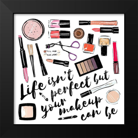 Life Isnt Perfect Black Modern Wood Framed Art Print by Villa, Mlli