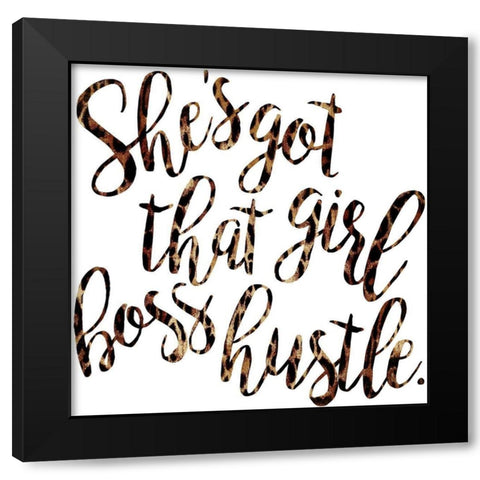 Girl Boss Hustle Black Modern Wood Framed Art Print by Villa, Mlli