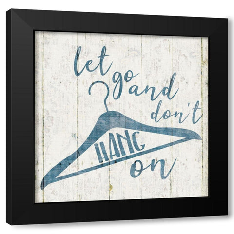 Hang On Black Modern Wood Framed Art Print by Villa, Mlli