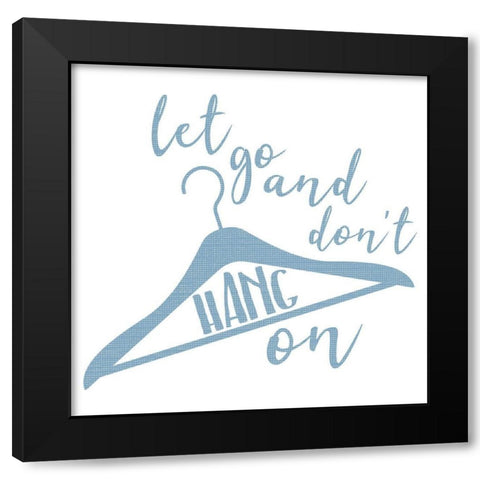 Hang On Blue Black Modern Wood Framed Art Print with Double Matting by Villa, Mlli
