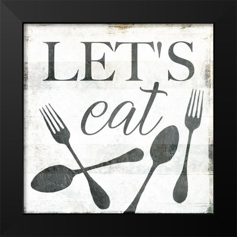 Lets Eat Black Modern Wood Framed Art Print by Villa, Milli