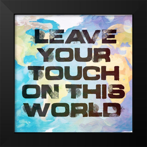 Leave Your Touch Black Modern Wood Framed Art Print by Villa, Milli