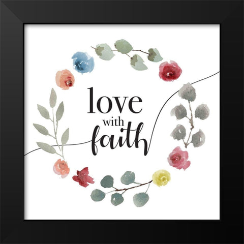 Love With Faith Black Modern Wood Framed Art Print by Villa, Milli