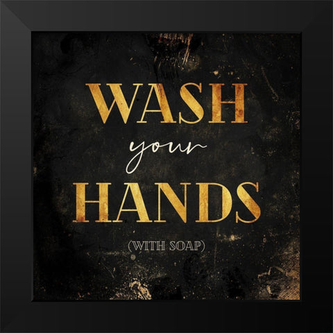 Wash Your Hands Black Modern Wood Framed Art Print by Villa, Milli