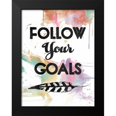 Follow Your Goal Black Modern Wood Framed Art Print by OnRei