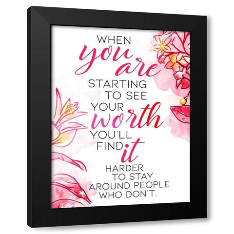 You Are Worth It Black Modern Wood Framed Art Print with Double Matting by OnRei