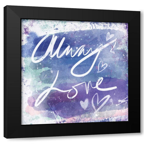 Always Love Black Modern Wood Framed Art Print with Double Matting by OnRei