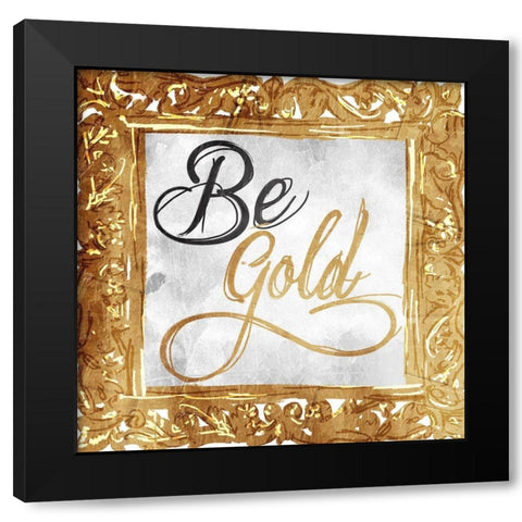 Be Gold Black Modern Wood Framed Art Print with Double Matting by OnRei