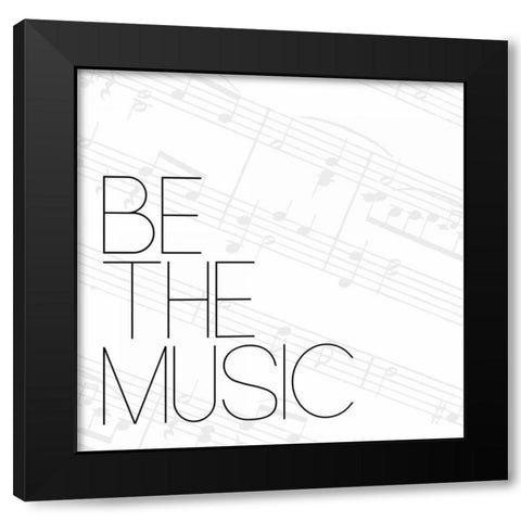 Be The Music 3 Black Modern Wood Framed Art Print with Double Matting by OnRei