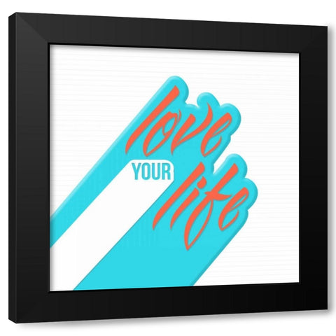 Love Your Life Black Modern Wood Framed Art Print with Double Matting by OnRei