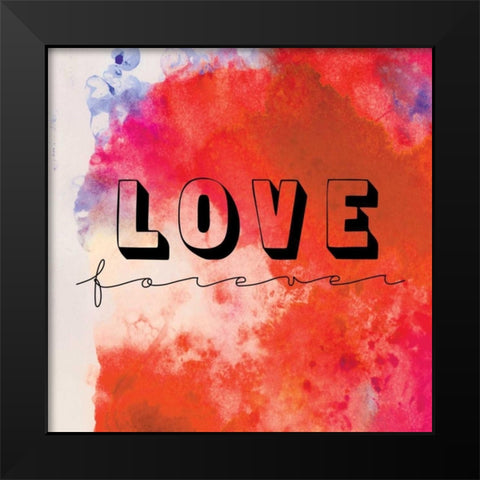 Love Forever I Black Modern Wood Framed Art Print by OnRei