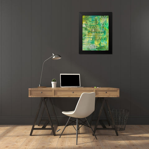 Green Stay Wild At Heart Black Modern Wood Framed Art Print by Varacek, Pam