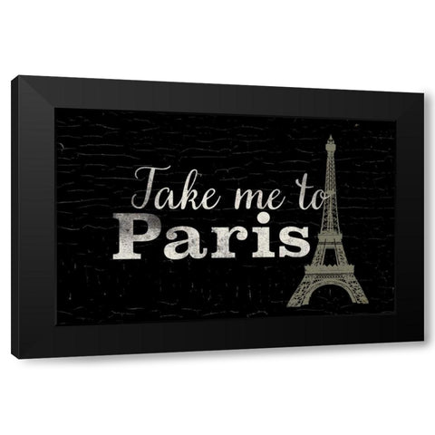 Take me to Paris Black Modern Wood Framed Art Print with Double Matting by Allen, Candace
