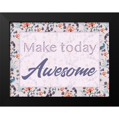 Awesome Day 1 Black Modern Wood Framed Art Print by Lula Bijoux and Company