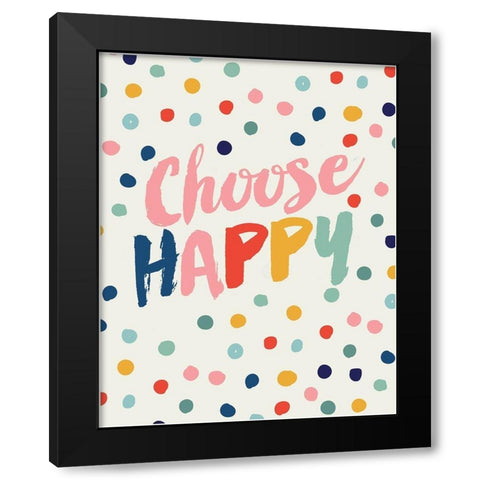 Choose Happy Black Modern Wood Framed Art Print with Double Matting by Lula Bijoux and Company
