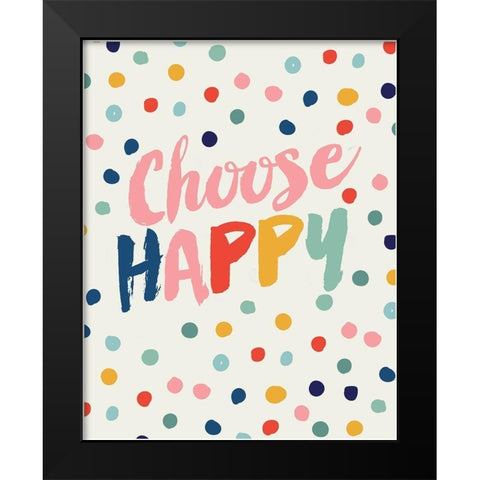 Choose Happy Black Modern Wood Framed Art Print by Lula Bijoux and Company