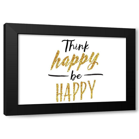 Think Happy Be Happy Black Modern Wood Framed Art Print with Double Matting by Lula Bijoux and Company