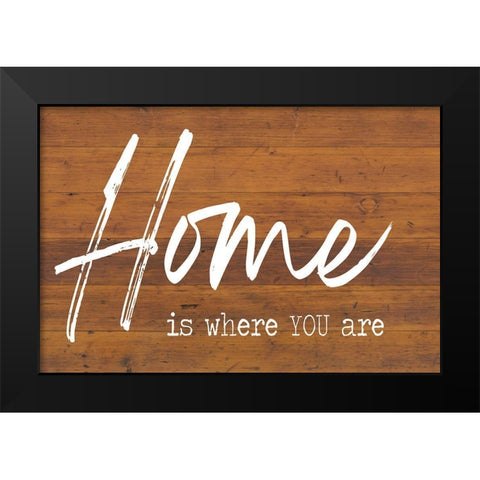 Home is Where You Are Black Modern Wood Framed Art Print by Lula Bijoux And Company