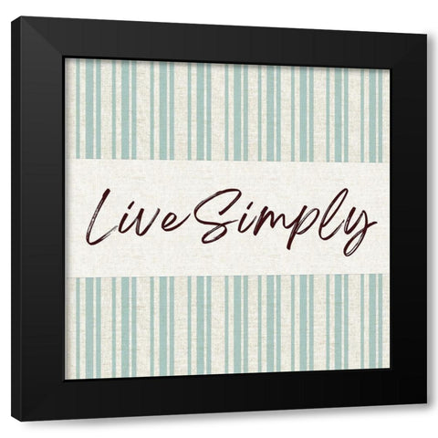 Live Simply Black Modern Wood Framed Art Print with Double Matting by Lula Bijoux and Company