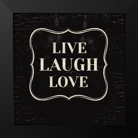 Live Laugh Love Black Modern Wood Framed Art Print by Lula Bijoux and Company