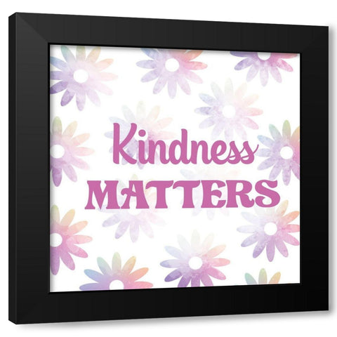 Kindness Matters 2 Black Modern Wood Framed Art Print by Lula Bijoux and Company
