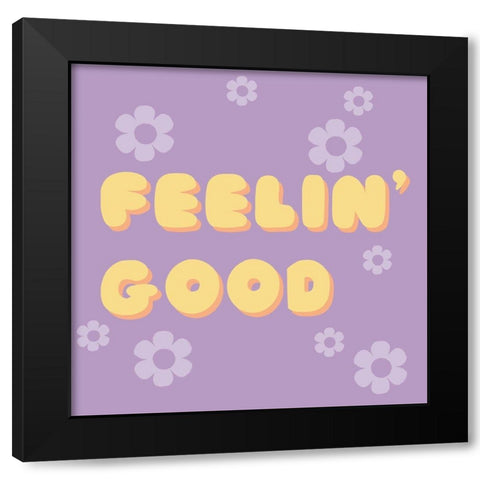 Feeling Good Black Modern Wood Framed Art Print with Double Matting by Lula Bijoux and Company