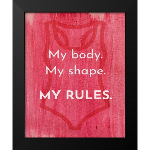 My Rules Black Modern Wood Framed Art Print by Jenner, Roya