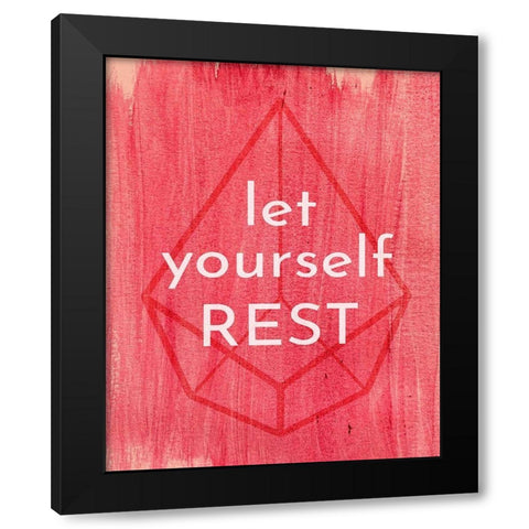 Let Yourself Rest Black Modern Wood Framed Art Print with Double Matting by Jenner, Roya