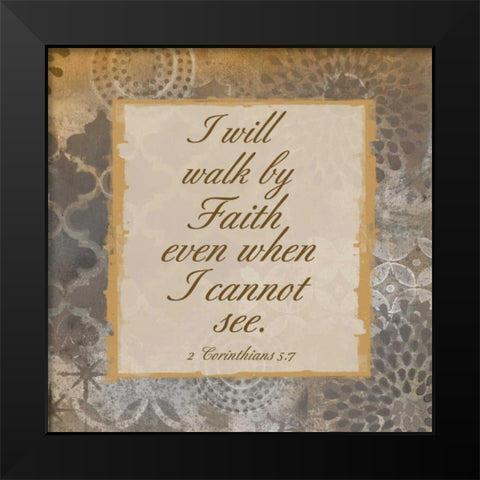 Walk In Faith Black Modern Wood Framed Art Print by Haynes, Smith