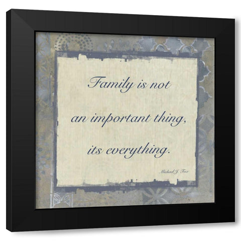 Family Is Everything 4 Black Modern Wood Framed Art Print by Haynes, Smith
