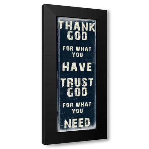 Trust God Black Modern Wood Framed Art Print with Double Matting by Lewis, Sheldon