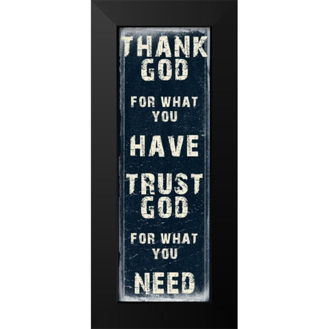 Trust God Black Modern Wood Framed Art Print by Lewis, Sheldon