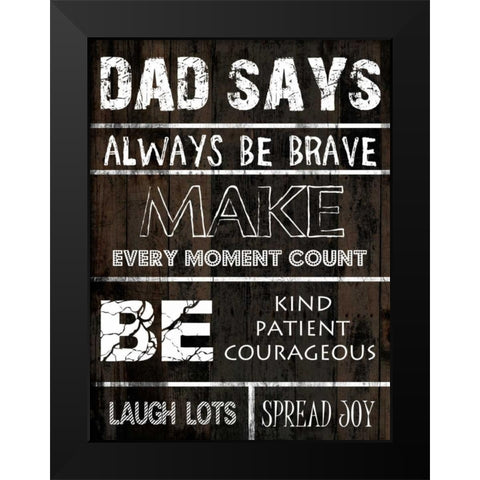 Dad Says 2 Black Modern Wood Framed Art Print by Lewis, Sheldon