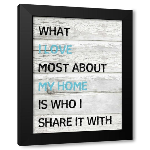 I Love My Home Black Modern Wood Framed Art Print by Lewis, Sheldon